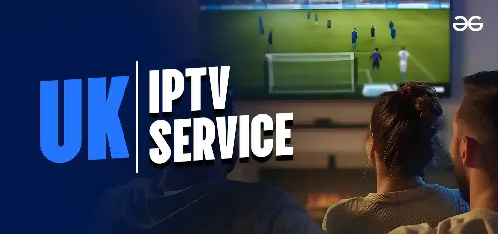 Best-UK-IPTV-Services.webp