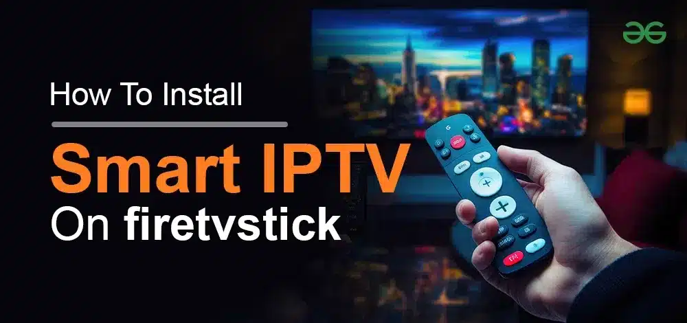 How-to-Install-IPTV-on-Firestick.webp