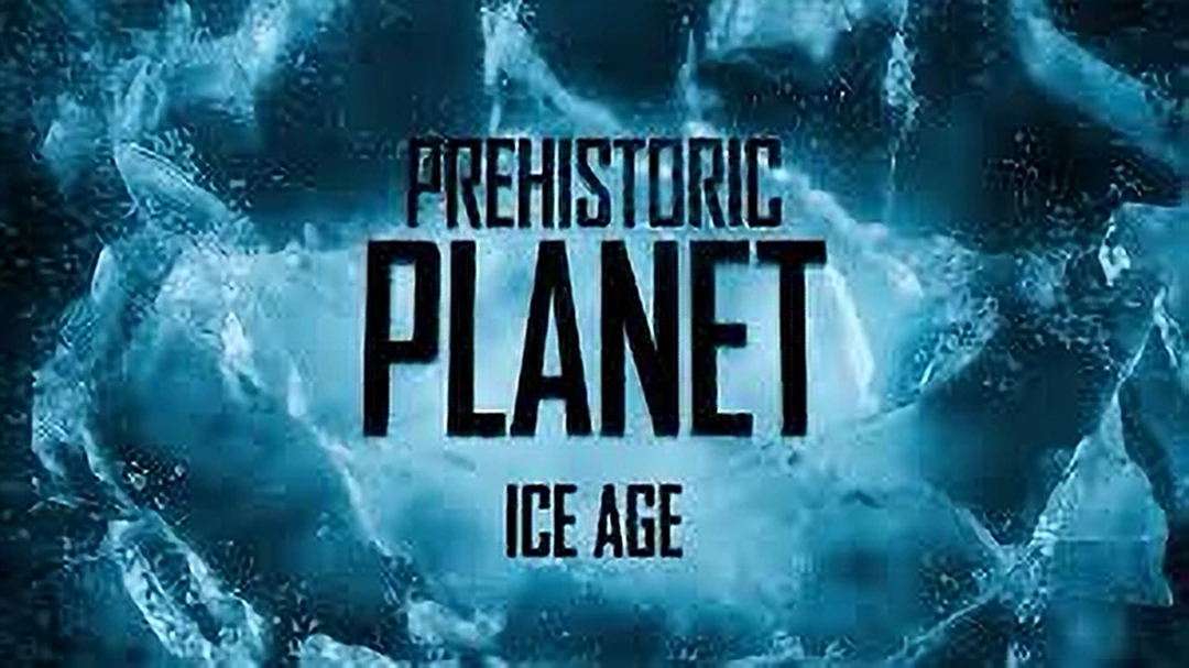 Prehistoric Planet Ice Age S03