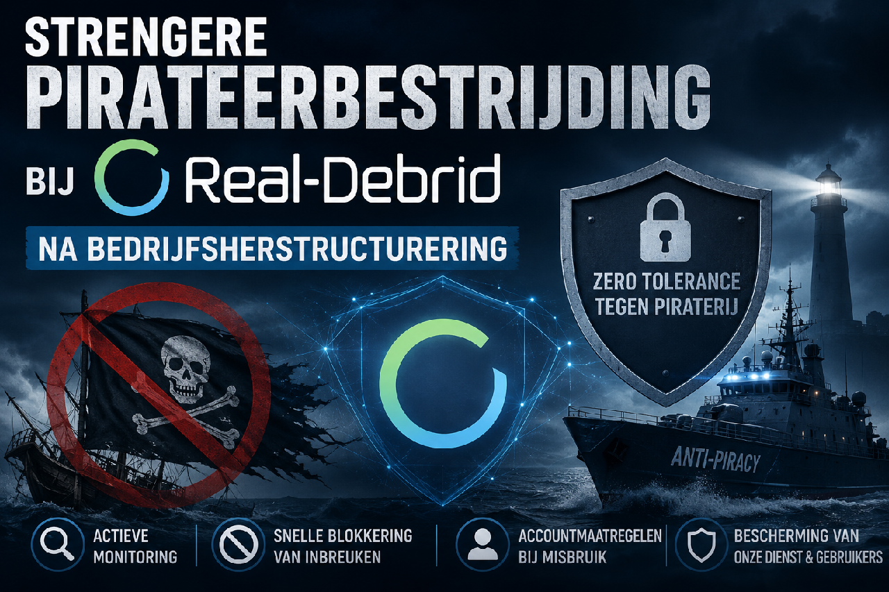 Strengere Download bestrijding bij Real-Debrid na Bedrijfsherstructurering