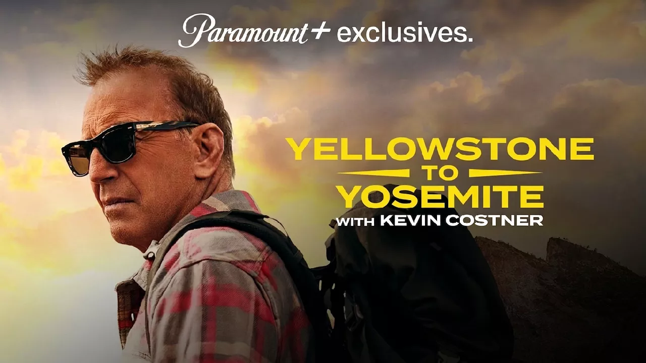 Yellowstone to Yosemite with Kevin Costner