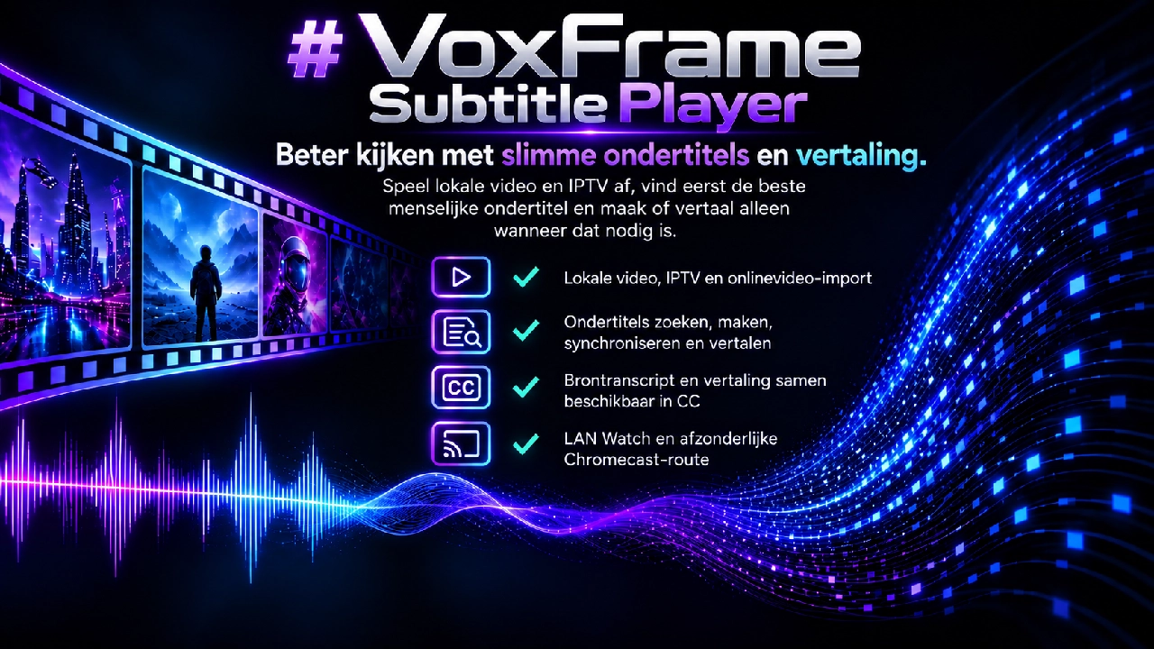 VoxFrame maakt kijken slimmer met ondertitels die echt kloppen