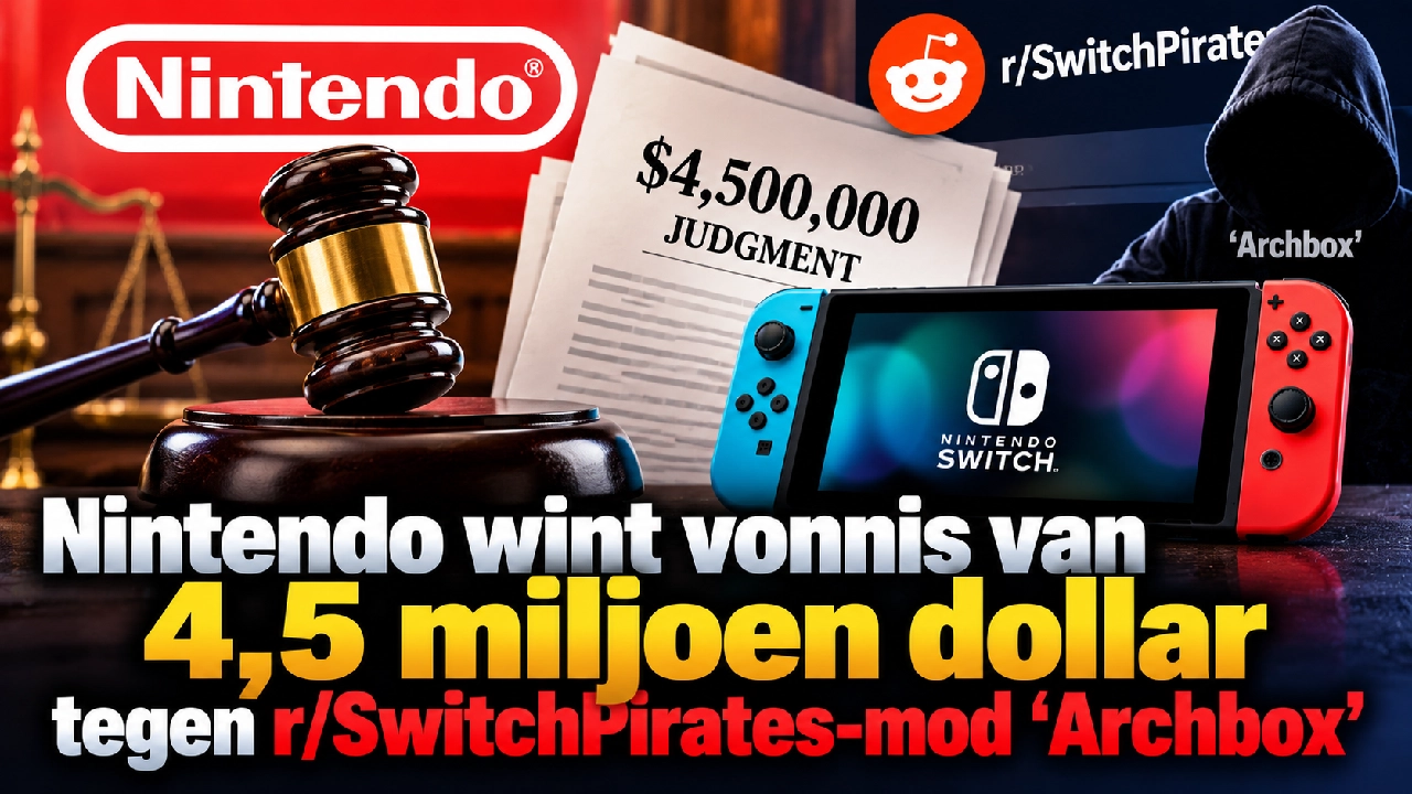 Nintendo wint vonnis van 4,5 miljoen dollar tegen r/SwitchPirates-mod ‘Archbox’